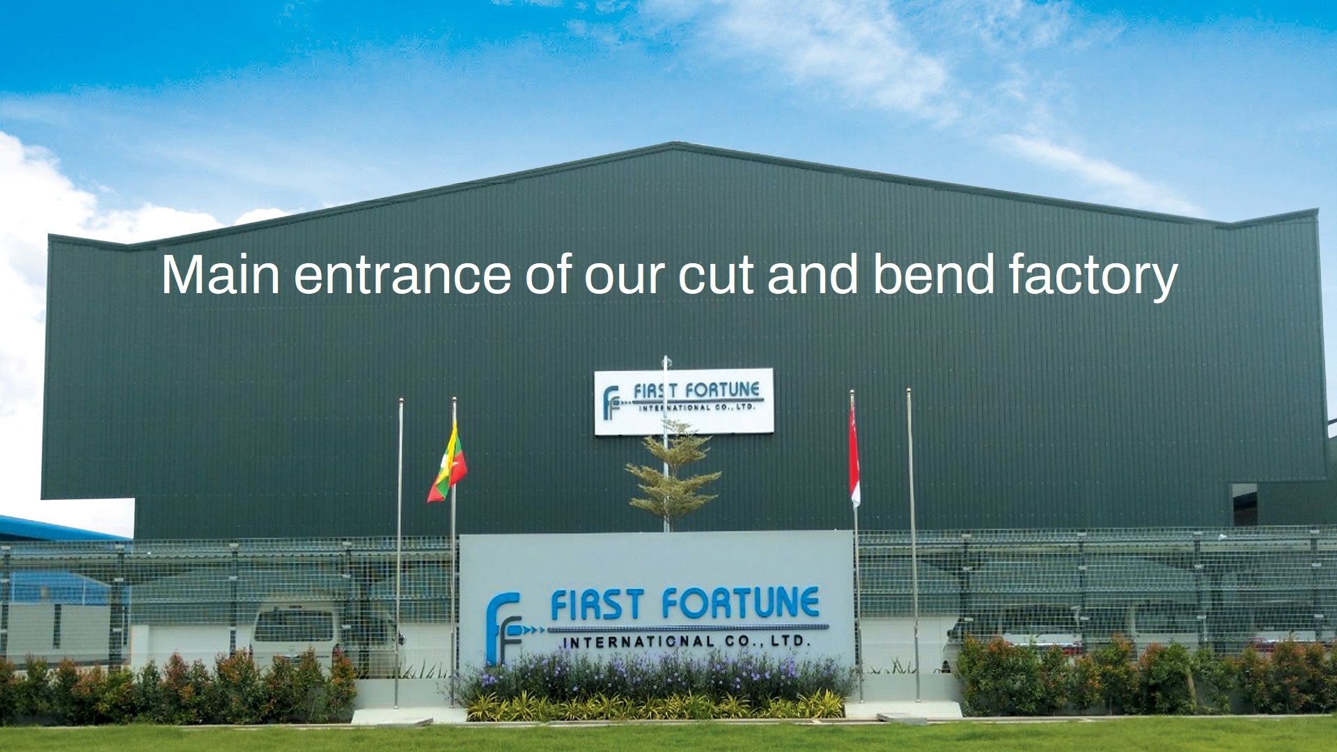 Main entrance of our cut and bend factory