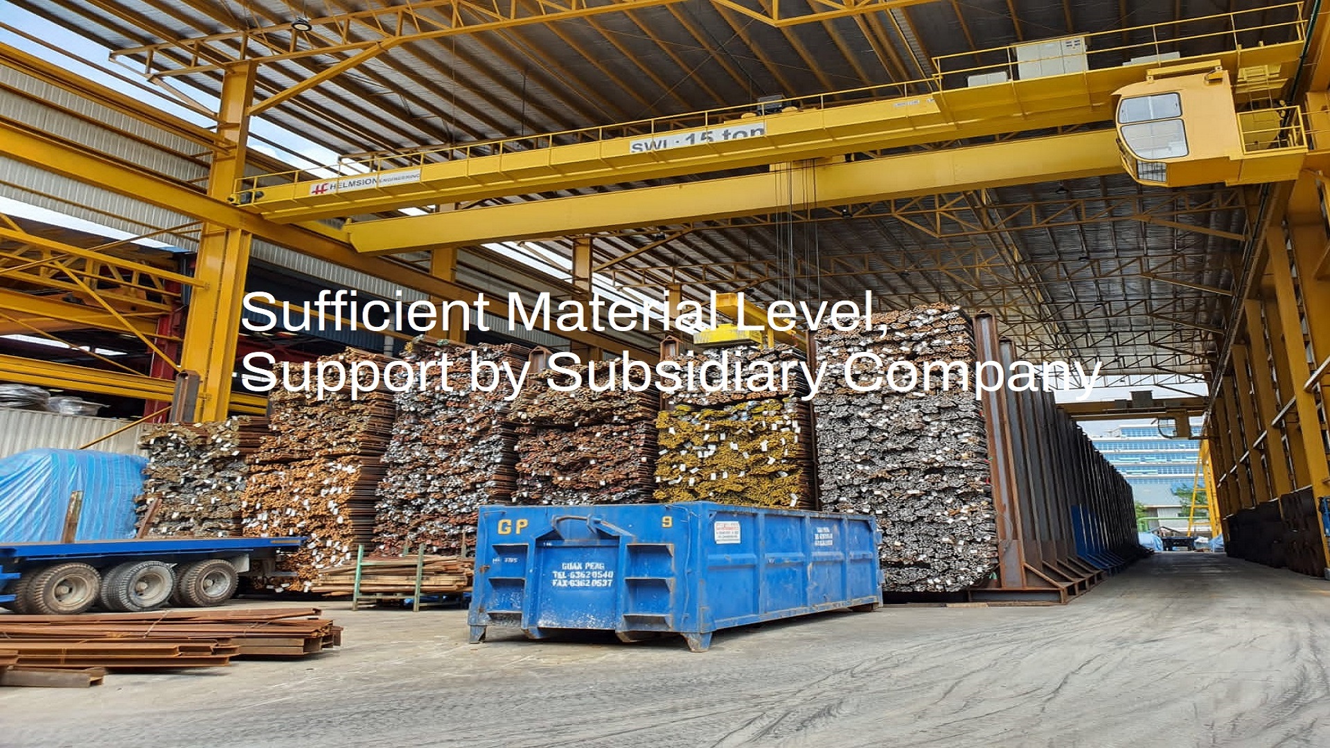 Sufficient material level, support by subsidiary company